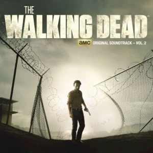 The Walking Dead: AMC Original Soundtrack, Vol. 2