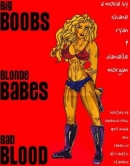 Big Boobs, Blonde Babes, Bad Blood