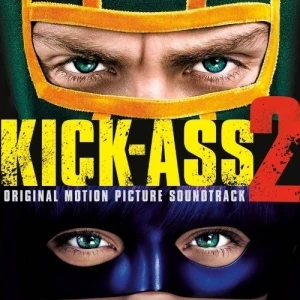 Kick-Ass 2: Original Motion Picture Soundtrack