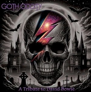 Goth Oddity: A Tribute To David Bowie