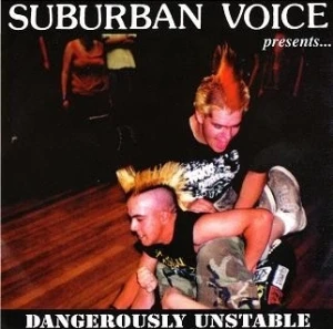Dangerously Unstable