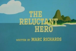 Reluctant Hero