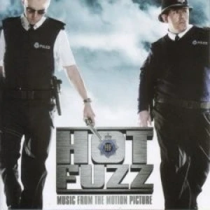 Hot Fuzz: Music From the Motion Picture