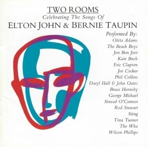 Two Rooms: Celebrating the Songs of Elton John & Bernie Taupin