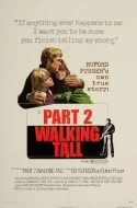 Walking Tall Part 2