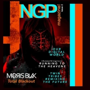 NGP Magazine! Issue 2 (Our Digital World)