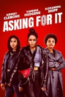 Asking For It