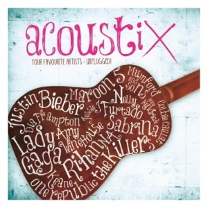 Acoustix: Your Favourite Artists Unplugged