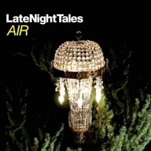LateNightTales: Air