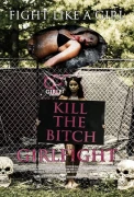 Girlfight: Fight Like A Girl - An Ohio Model Massacre