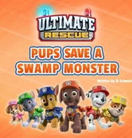 Ultimate Rescue: Pups Save a Swamp Monster/Ultimate Rescue: Pups and the Hidden Golden Bones