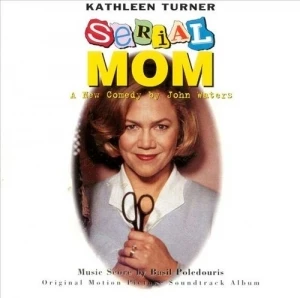 Serial Mom: Music From the Original Motion Picture Soundtrack