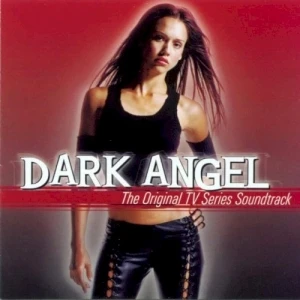 Dark Angel: The Original TV Series Soundtrack