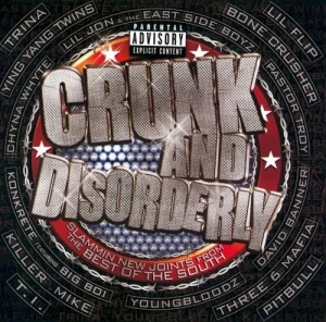 Crunk and Disorderly
