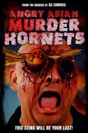 Angry Asian Murder Hornets