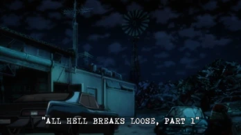 All Hell Breaks Loose: Part 1