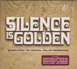 Silence Is Golden: 60 Hits From the Original Chilled Generation