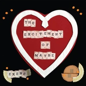 The Excitement Of Maybe