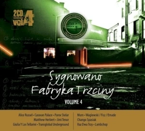 Sygnowano Fabryka Trzciny, Volume 4
