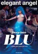 Deep Into Blu: A Jewelz Blu Spotlight Film