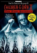 Children Of The Corn II: The Final Sacrifice