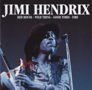 Red House – Wild Thing – Good Times – Fire