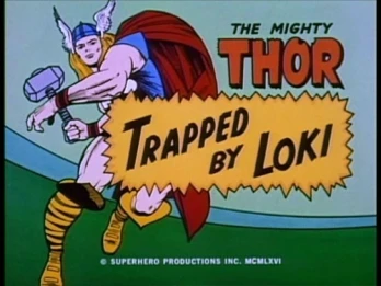 Trapped by Loki/The Vengeance of Loki/The Defeat of Loki