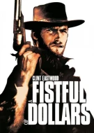 A Fistful Of Dollars
