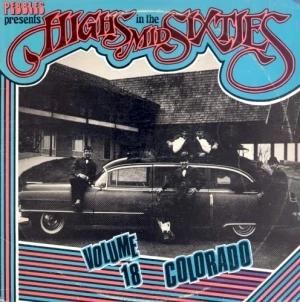 Highs in the Mid Sixties, Volume 18: Colorado