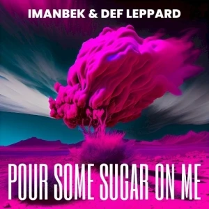 Pour Some Sugar on Me
