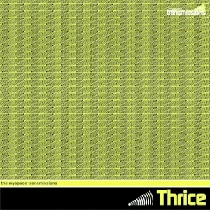 The MySpace Transmissions