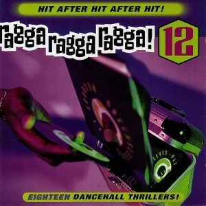 Ragga Ragga Ragga 12