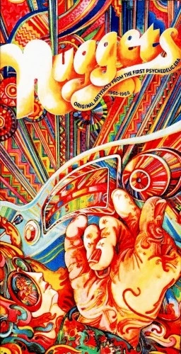 Nuggets: Original Artyfacts From the First Psychedelic Era, 1965–1968