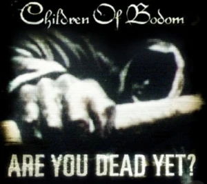 Are You Dead Yet?