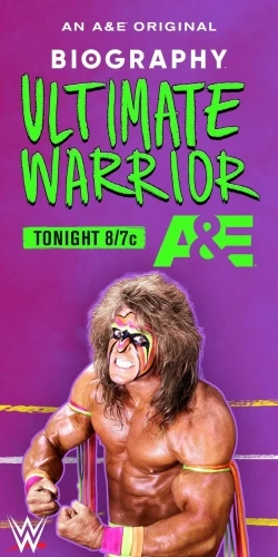 Biography: Ultimate Warrior