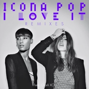 I Love It (remixes)