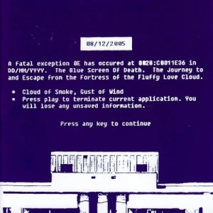 Blue Screen of Death / Journey to and Escape From the Fortress of the Fluffy Love Cloud