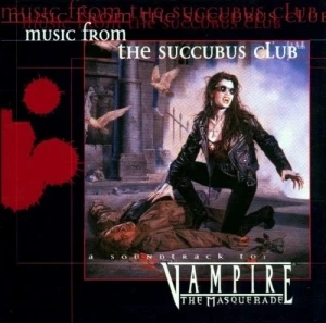 Music From the Succubus Club (Vampire: The Masquerade)