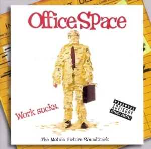 Office Space: Motion Picture Soundtrack
