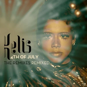 4th of July: The Remixes Remixed EP