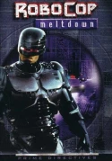 RoboCop: Prime Directives - Meltdown