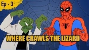 Where Crawls the Lizard/Electro the Human Lightning Bolt