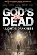 God's Not Dead: A Light In Darkness