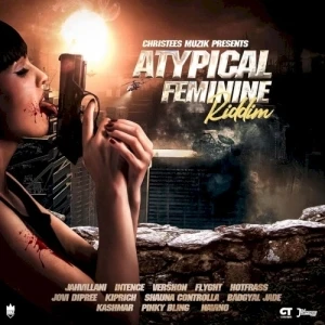 Atypical Feminine Riddim