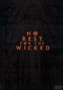 No Rest For The Wicked