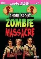 Ghoul Scout Zombie Massacre