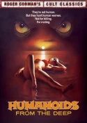 Humanoids From The Deep