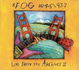 KFOG: Live From the Archives II