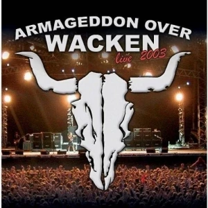 Armageddon Over Wacken: Live 2003