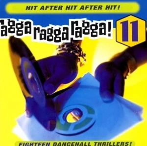 Ragga Ragga Ragga 11